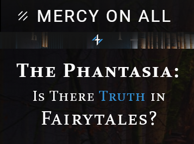 Mercy on All: Phantasia